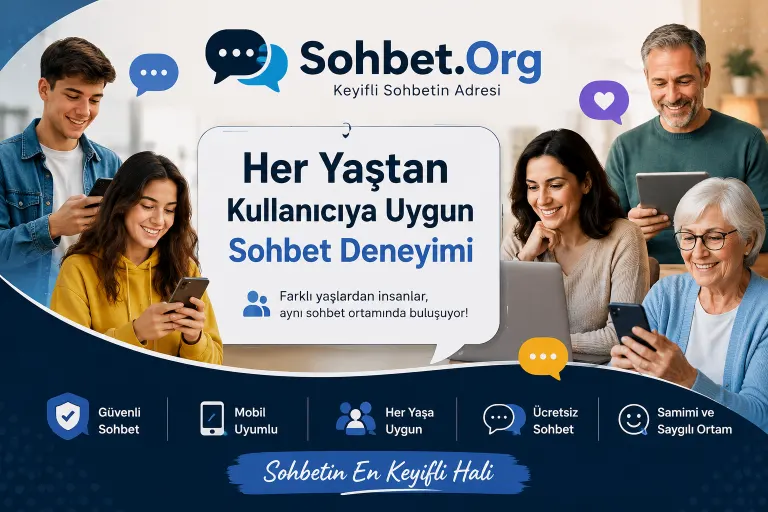 Her Yaştan Kullanıcıya Uygun Sohbet
